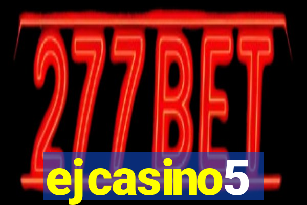 ejcasino5