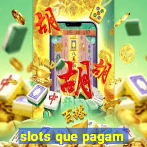 slots que pagam