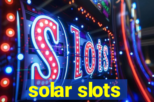 solar slots