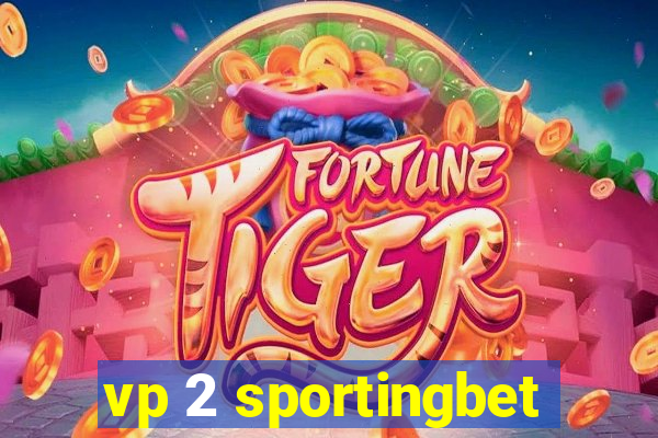 vp 2 sportingbet