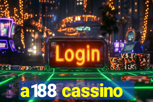 a188 cassino