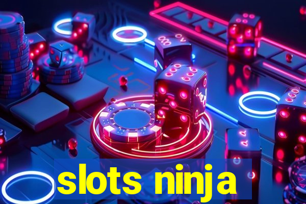 slots ninja