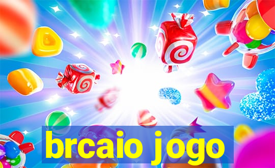 brcaio jogo