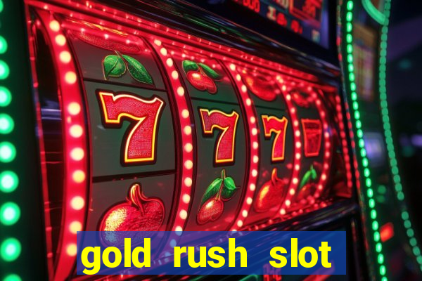 gold rush slot soldi veri