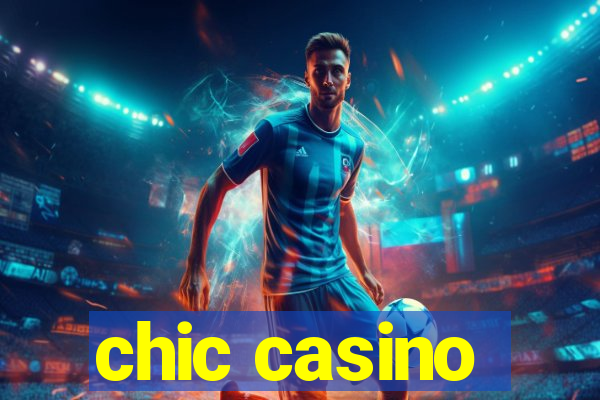 chic casino