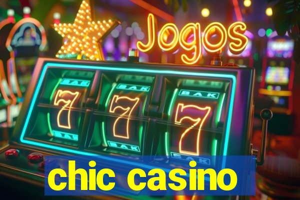 chic casino