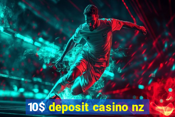 10$ deposit casino nz