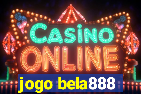 jogo bela888