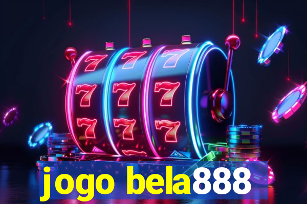 jogo bela888