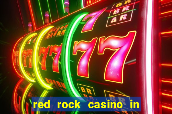 red rock casino in las vegas nevada