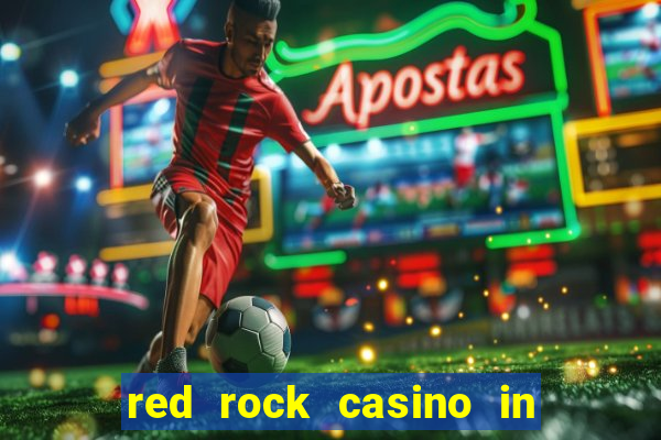 red rock casino in las vegas nevada