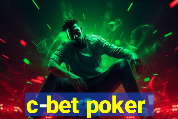 c-bet poker