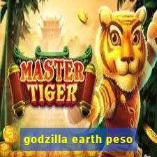 godzilla earth peso