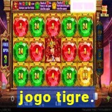 jogo tigre.