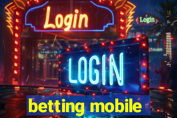 betting mobile