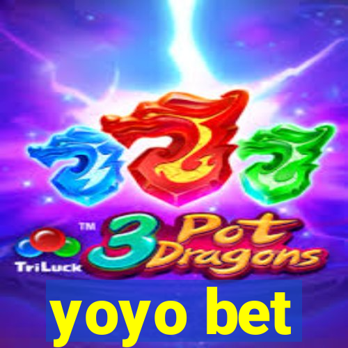 yoyo bet