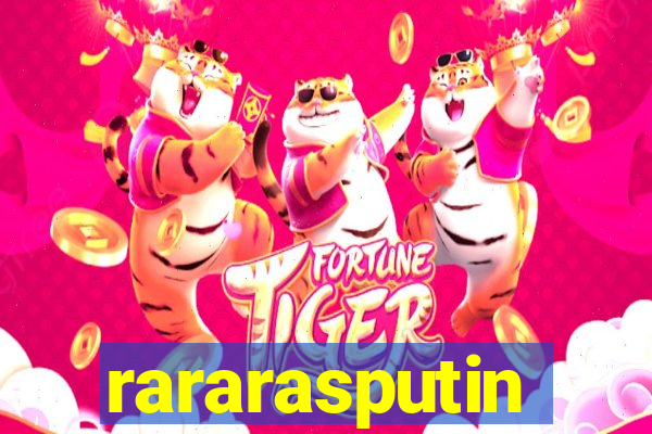 rararasputin