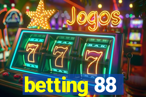 betting 88