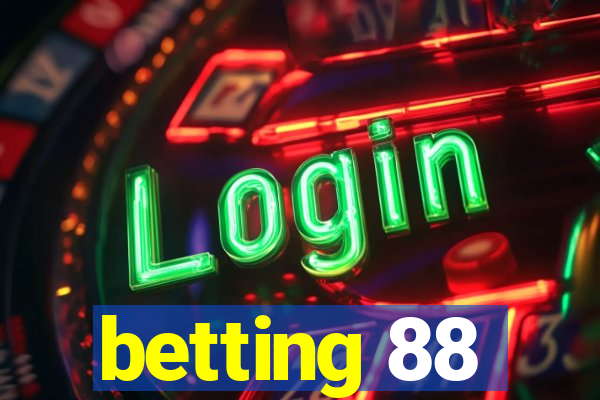 betting 88