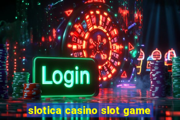 slotica casino slot game