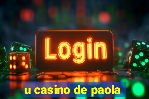 u casino de paola