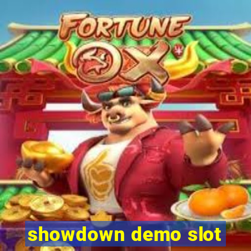 showdown demo slot