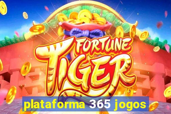 plataforma 365 jogos