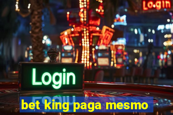 bet king paga mesmo