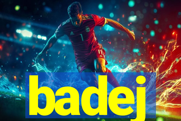 badej