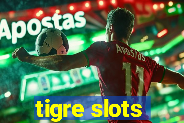 tigre slots