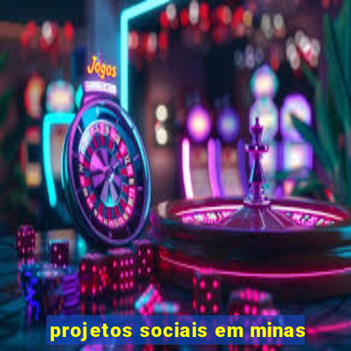 projetos sociais em minas