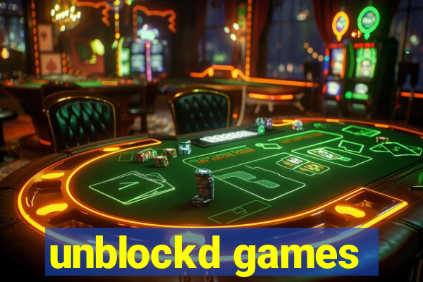 unblockd games