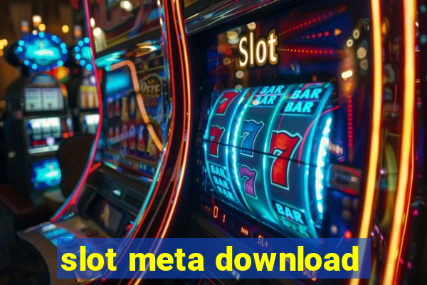 slot meta download