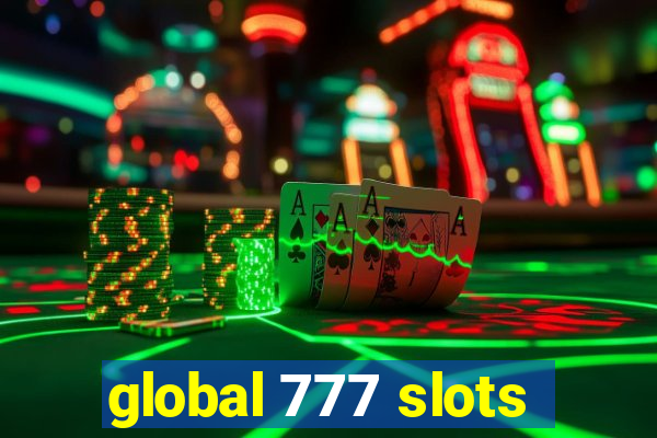 global 777 slots