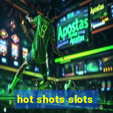 hot shots slots