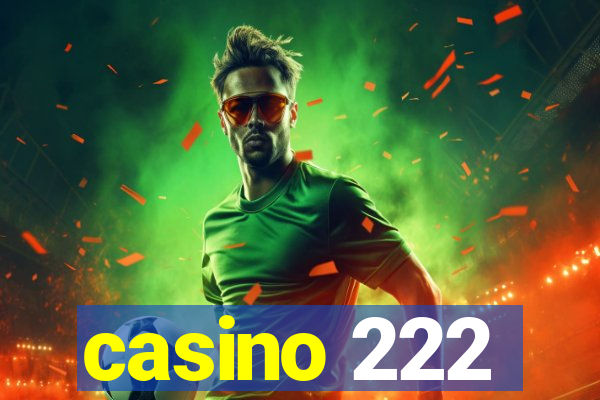 casino 222