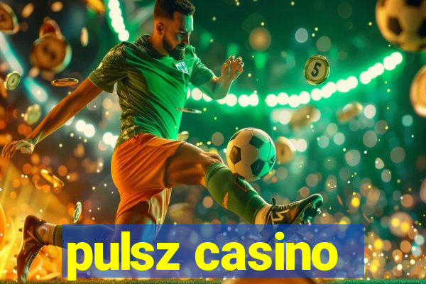 pulsz casino