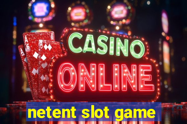 netent slot game