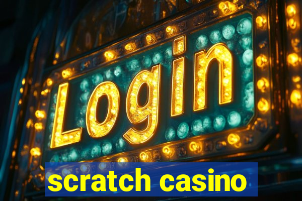 scratch casino