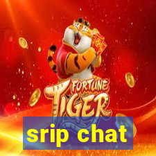 srip chat