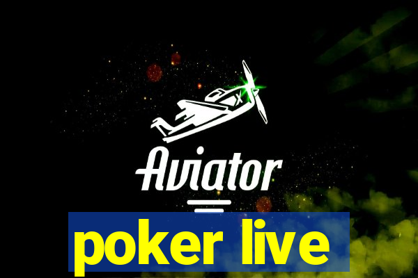 poker live