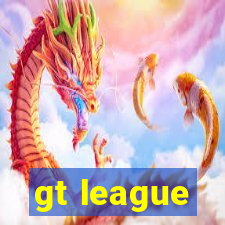 gt league