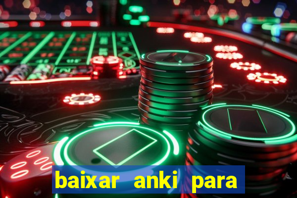 baixar anki para windows 7