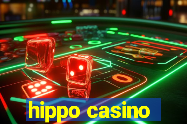 hippo casino