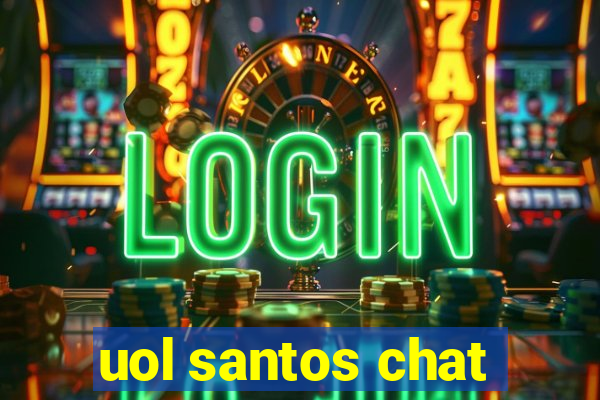 uol santos chat