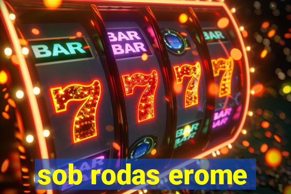 sob rodas erome