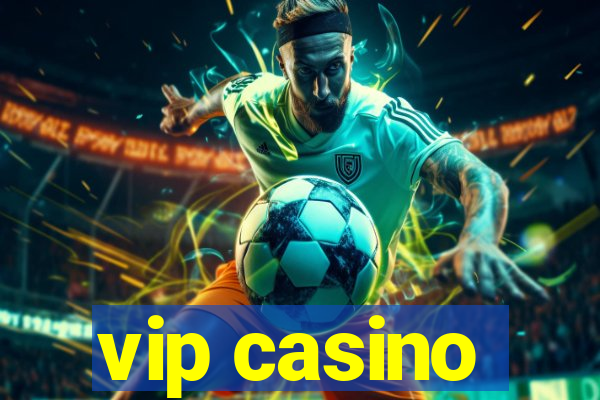 vip casino