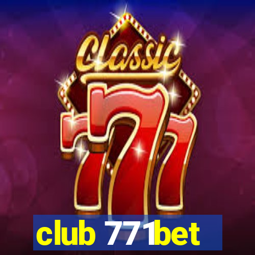 club 771bet