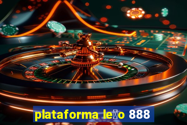 plataforma le茫o 888