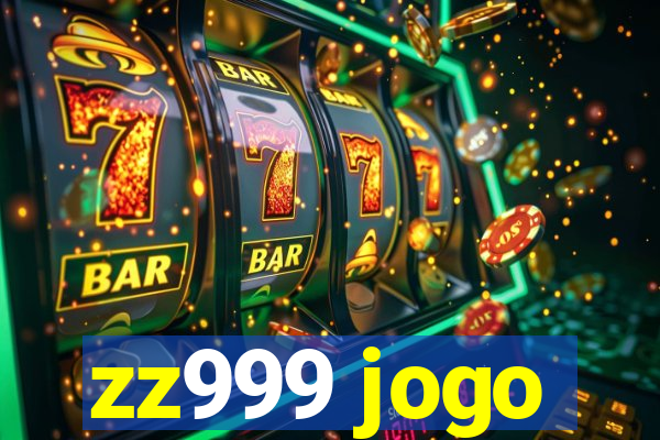 zz999 jogo